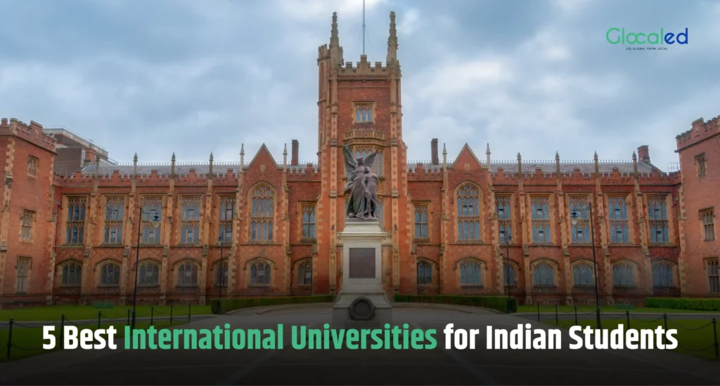 5 Best International Universities for Indian Students